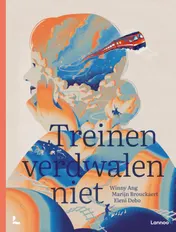 Omslag van Treinen verdwalen niet