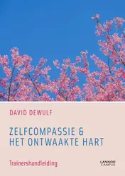 Omslag van Zelfcompassie en het ontwaakte hart