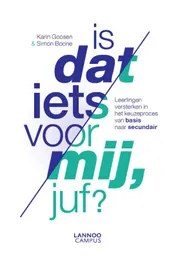 Omslag van Is dat iets voor mij, juf?