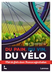 Omslag van Du pain, du vin, du vélo