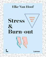 Omslag van Eerste hulp bij stress & burn-out