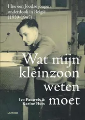 Omslag van Wat mijn kleinzoon weten moet