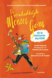 Omslag van De verschrikkelijke meneer Gom en de peperkoekmiljonair