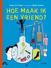 Omslag van Hoe maak ik een vriend?