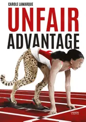 Omslag van Unfair advantage