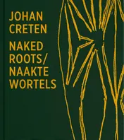 Omslag van Naked Roots / Naakte Wortels