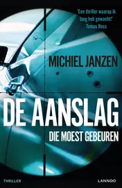 Omslag van De aanslag die moest gebeuren