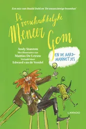 Omslag van De verschrikkelijke meneer Gom en de aardmannetjes