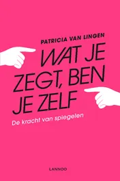 Omslag van Wat je zegt, ben je zelf