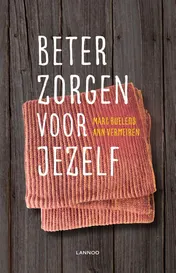 Omslag van Beter zorgen voor jezelf