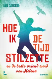 Omslag van Hoe ik de beste vriend werd van Helena