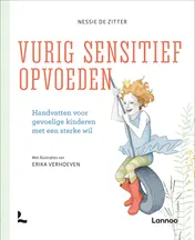 Omslag van Vurig sensitief opvoeden