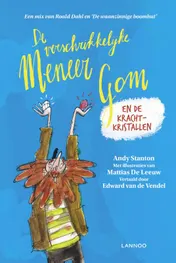 Omslag van De verschrikkelijke meneer Gom en de krachtkristallen