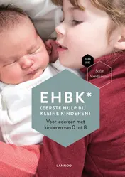 Omslag van EHBK* (*Eerste Hulp Bij Kleine Kinderen)