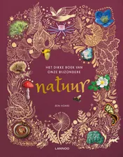 Omslag van Het dikke boek van onze bijzondere natuur