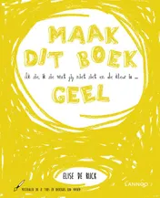 Omslag van Ik zie, ik zie wat jij niet ziet en de kleur is ... geel