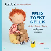 Omslag van Felix zoekt geluk: spelen - lachen - kiezen