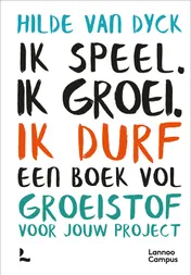 Omslag van Ik speel. Ik groei. Ik durf
