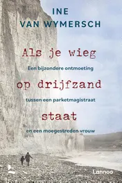 Omslag van Als je wieg op drijfzand staat
