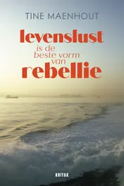Omslag van Levenslust is de beste vorm van rebellie