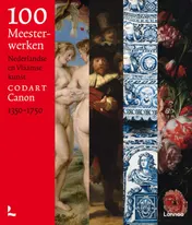 Omslag van 100 meesterwerken Nederlandse en Vlaamse kunst 1350-1750