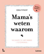 Omslag van Mama's weten waarom