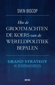 Omslag van Hoe de grootmachten de koers van de wereldpolitiek bepalen
