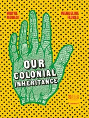 Omslag van Our Colonial Inheritance