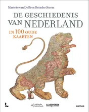 Omslag van De geschiedenis van Nederland in 100 oude kaarten