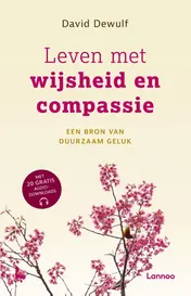 Omslag van Leven met wijsheid en compassie