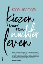 Omslag van Kiezen voor een nuchter leven