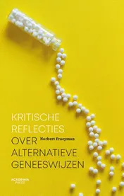 Omslag van Kritische reflecties over alternatieve geneeskunde