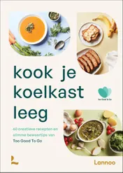 Omslag van Kook je koelkast leeg