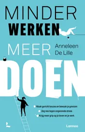 Omslag van Minder werken, meer doen