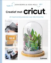 Omslag van Creatief met Cricut