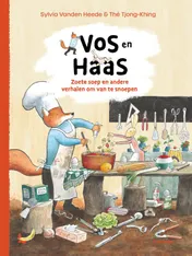 Omslag van Vos en Haas - Zoete soep en andere verhalen om van te snoepen