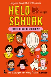 Omslag van Een te gekke geschiedenis - Held of schurk