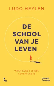 Omslag van De school van je leven