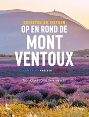 Omslag van Genieten en fietsen op en rond de Mont Ventoux