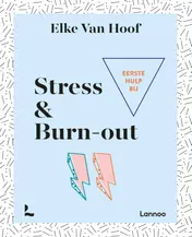 Omslag van Eerste hulp bij stress & burn-out