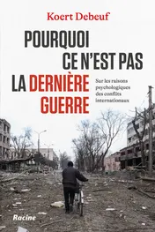 Omslag van Pourquoi ce n'est pas la dernière guerre