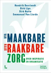 Omslag van Van maakbare naar raakbare zorg