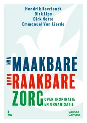Omslag van Van maakbare naar raakbare zorg