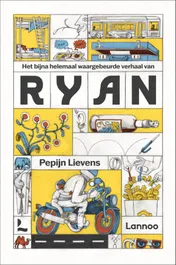 Omslag van Het bijna helemaal waargebeurde verhaal van Ryan