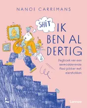 Omslag van Shit ik ben al dertig
