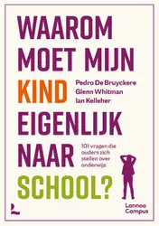 Omslag van Waarom moet mijn kind eigenlijk naar school?