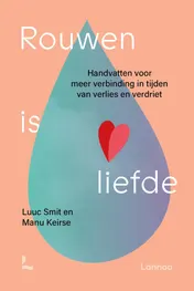 Omslag van Rouwen is liefde