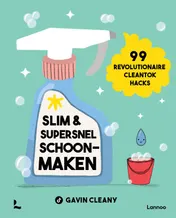 Omslag van Slim en supersnel schoonmaken