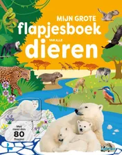 Omslag van Mijn grote flapjesboek van alle dieren