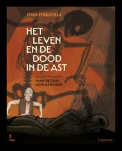 Omslag van Het leven en de dood in de ast